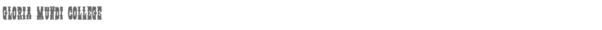 Sample characters Gloria Mundi College Font